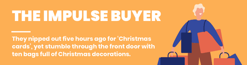 The Impulse Buyer